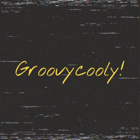 GroovyCooly!