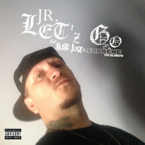 Let'z Go ft. Ruste Juxx & Supreme The Eloheem