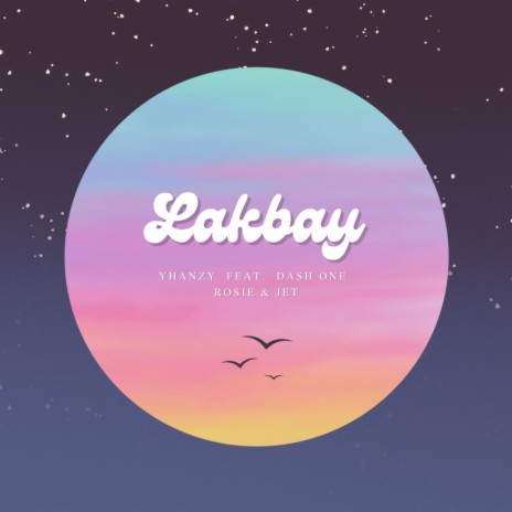 Lakbay ft. Dash One, Rosie & Jet | Boomplay Music