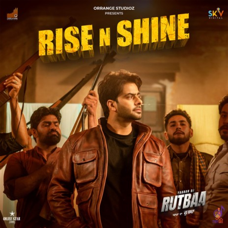 RISE N SHINE (From Yaaran Da Rutbaa) ft. Balkar | Boomplay Music