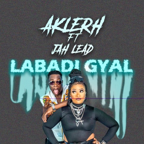 Labadi Gyal ft. Jah Lead | Boomplay Music