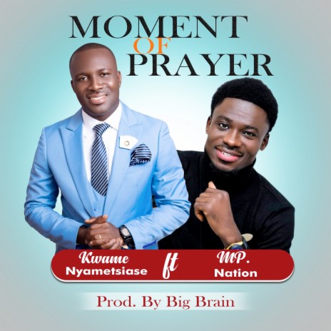 Moment of Prayer ft. MP Nation | Boomplay Music