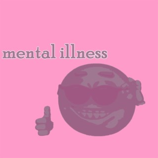 mental illness: The Musical