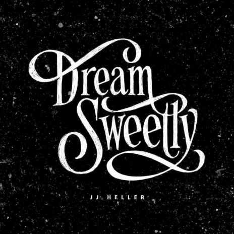 Dream Sweetly | Boomplay Music