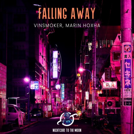 Falling Away (Nightcore) ft. Vinsmoker & Marin Hoxha | Boomplay Music