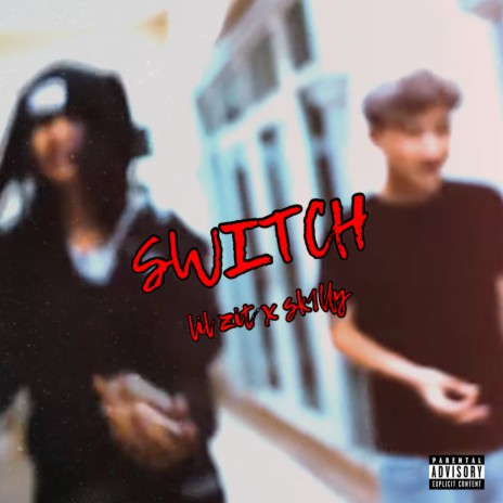 Switch ft. sk1lly | Boomplay Music