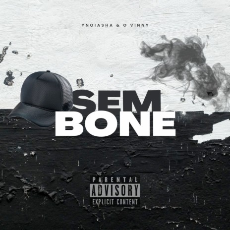 Sem Boné ft. O Vinny | Boomplay Music