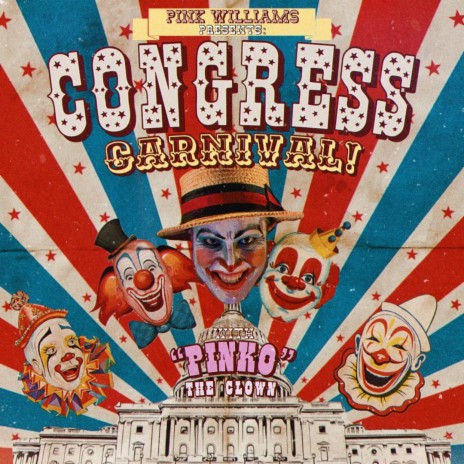 Congress Carnival! ft. “Pinko” The Clown