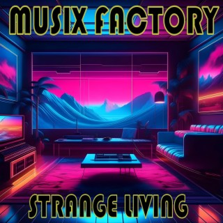 STRANGE LIVING