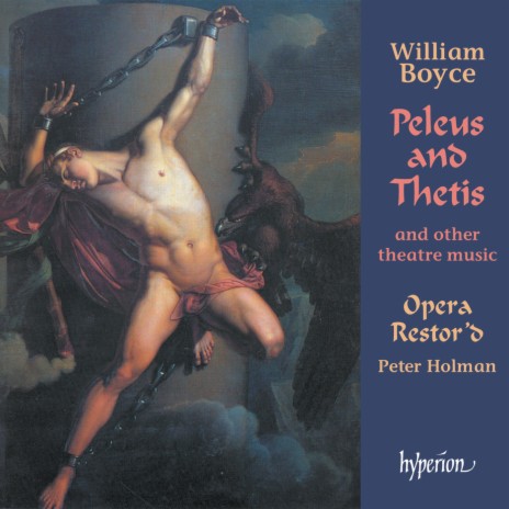 Boyce: Peleus and Thetis: No. 9, Air. Armed with Love, and Thetis By (Peleus) ft. Peter Holman & Opera Restor'd | Boomplay Music