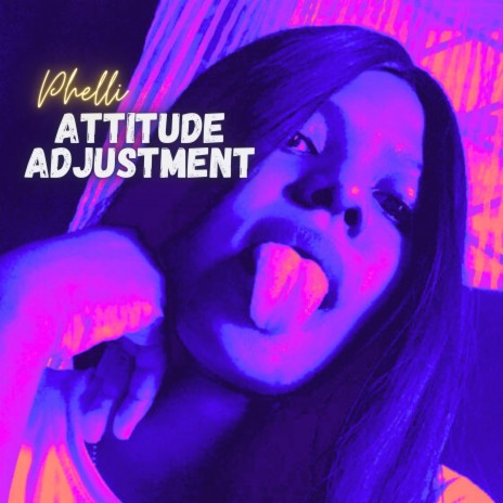 Attitude Adjustment | Boomplay Music