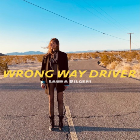 Wrong Way Driver | Boomplay Music