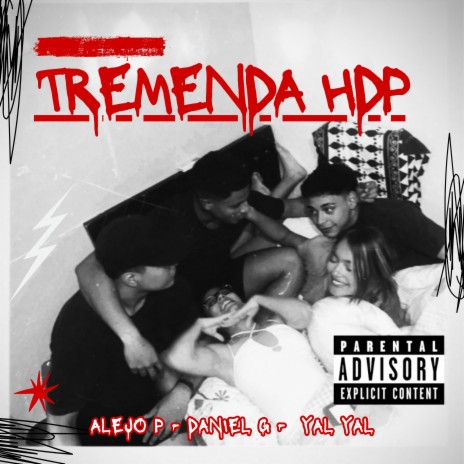Tremenda Hdp ft. Alejo P & YAl YAL | Boomplay Music