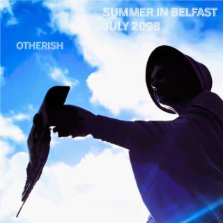 Summer in Belfast July 2098