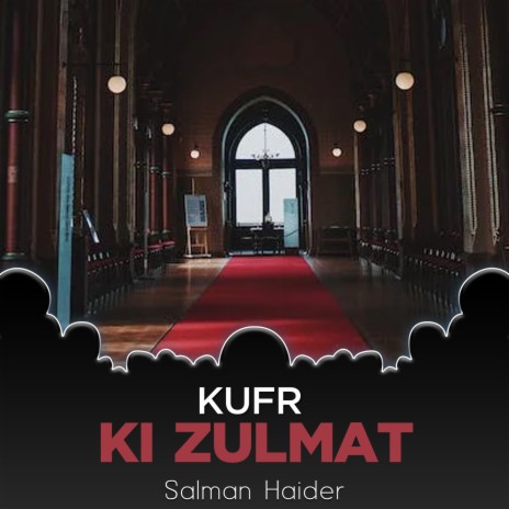 Kufr Ki Zulmat | Boomplay Music