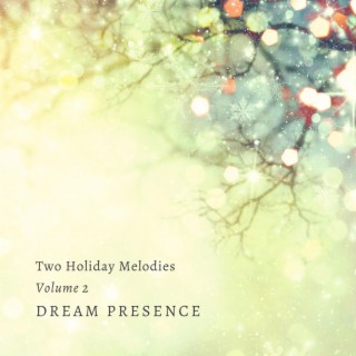 Two Holiday Melodies, Vol. 2