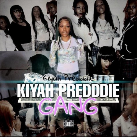 Kiyah Preddie Gang
