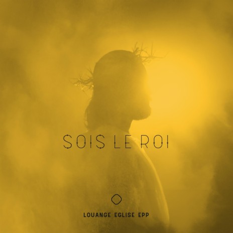 Sois le Roi | Boomplay Music