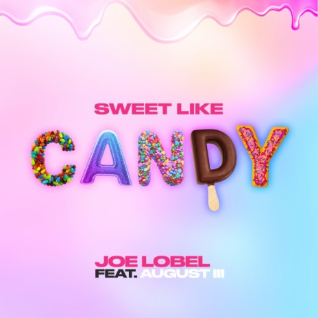 Sweet Like Candy ft. August iii | Boomplay Music