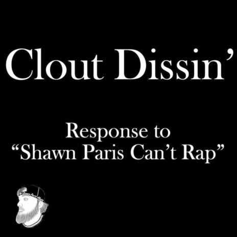 Clout Dissin' Response to Shawn Paris Can't Rap