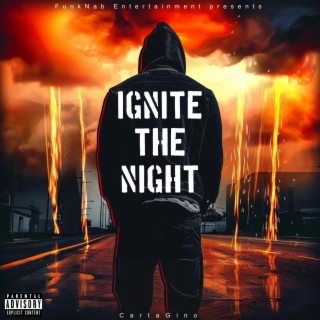 Ignite The Night