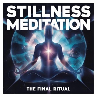 Stillness Meditation lyrics | Boomplay Music