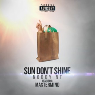 Sun Don't Shine (feat. Mastermind)