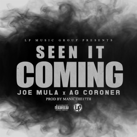 Seen It Coming (feat. AG Coroner) | Boomplay Music