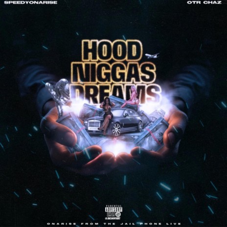 Hood nigga dreams ft. OTR Chaz | Boomplay Music