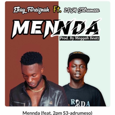Mennda ft. 2pm s3 edrumeso | Boomplay Music