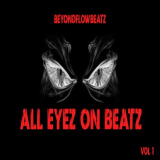 All Eyez on Beatz VOL 1 (Instrumental)