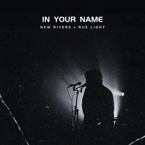 In Your Name ft. Rue Light