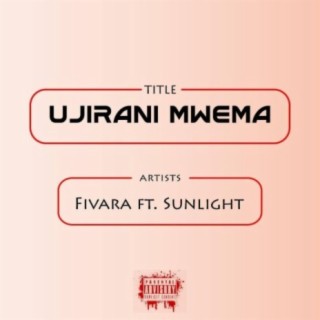 Ujirani Mwema (feat. Sun Light)