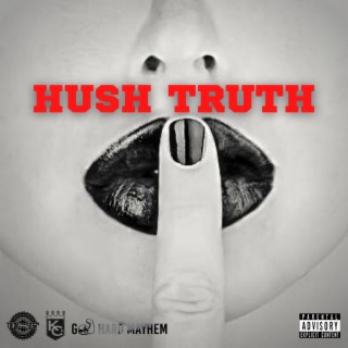 Hush Truth