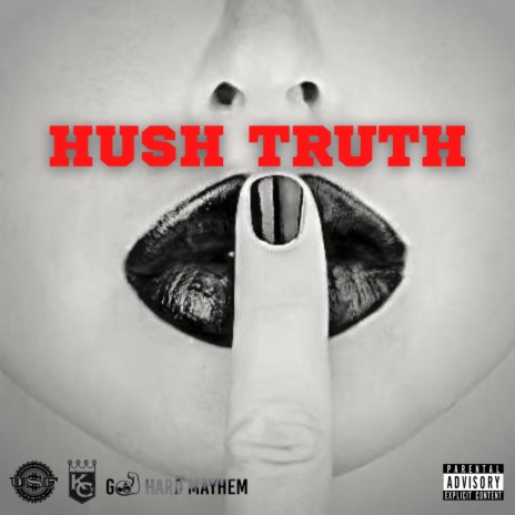 Hush Truth ft. GoHardMayHem