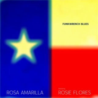 Rosa Amarilla (feat. Rosie Flores)