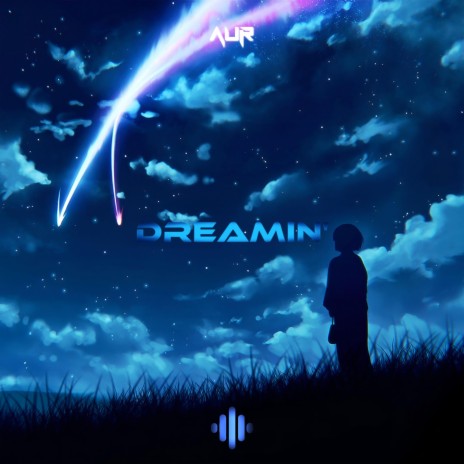 Dreamin' | Boomplay Music