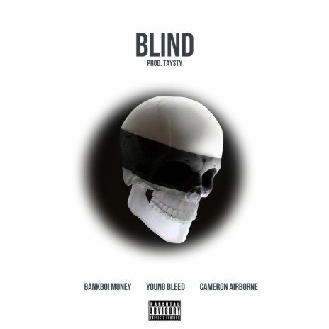 Blind ft. Young Bleed & Cameron Airborne | Boomplay Music