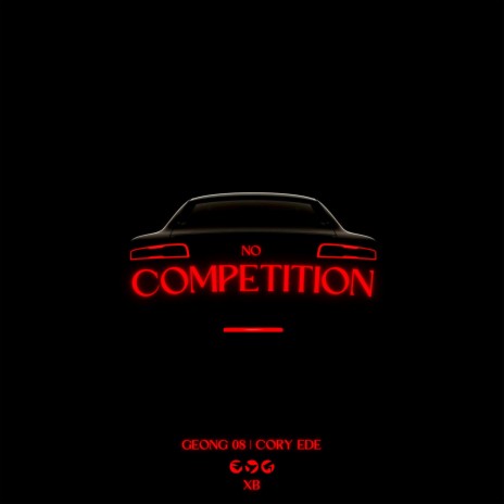 No Competition ft. XB & Cory Ede | Boomplay Music