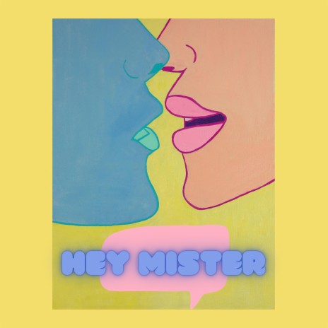 Hey Mister | Boomplay Music