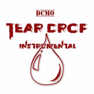 DCMO Tear Drop Instrumental (INSTRUMENTAL)