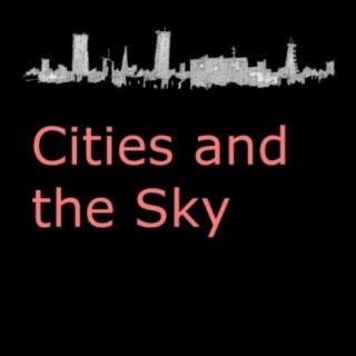 Cities and the Sky