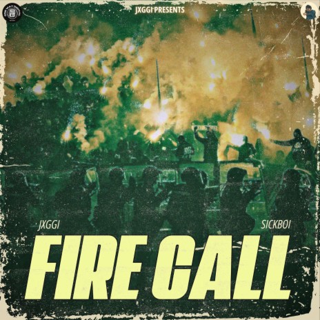 Fire Call ft. Sickboi | Boomplay Music