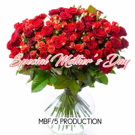 Special Mothers Day ft. 5 | Boomplay Music