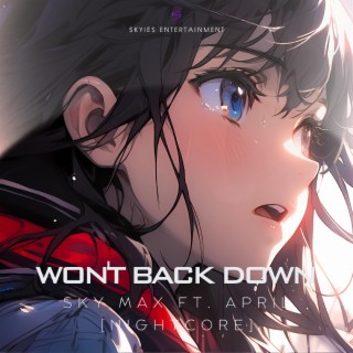 'WON'T BACK DOWN' (Nightcore Version)