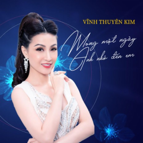 Mong Một Ngày Anh Nhớ Đến Em | Boomplay Music