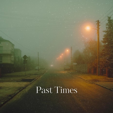 Past Times | Boomplay Music