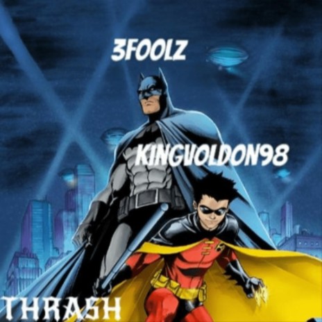 THRASH ft. kingvoldon98 | Boomplay Music