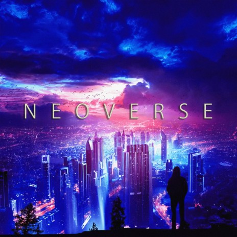NEOVERSE | Boomplay Music