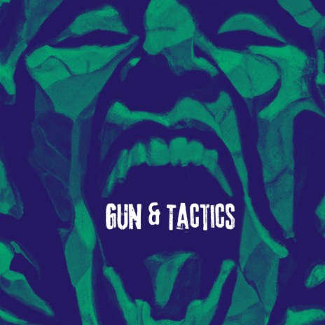 Gun & Tactics | Boomplay Music